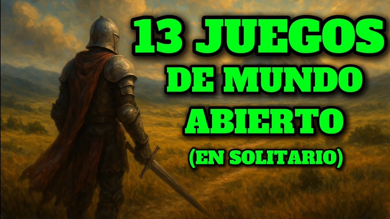 EXPLORA EL MUNDO CON ESTOS 13 JUEGAZOS EN SOLITARIO