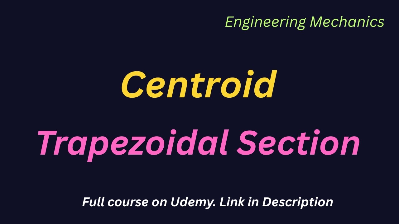 Centroid of Trapezoidal Lamina | Step-by-Step