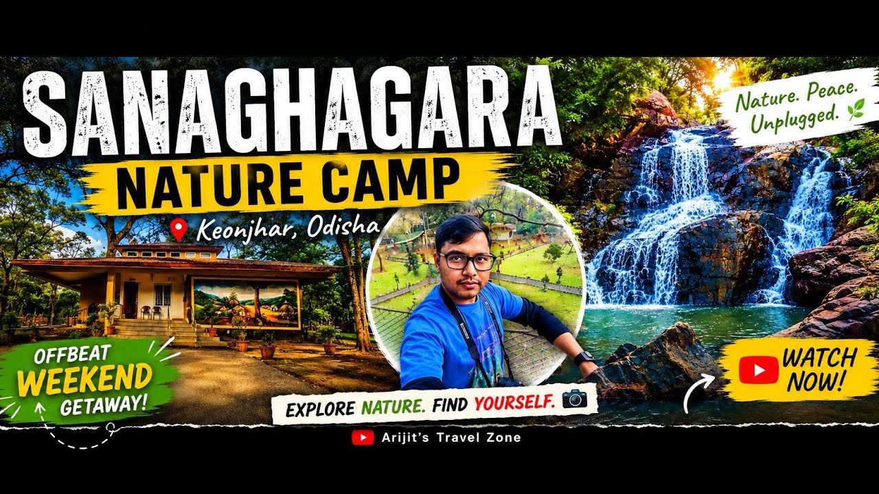 | Sanaghagara Nature Camp | Keonjhar Tour 2025| Sanaghagara Eco Tourism Complex | Offbeat Odisha |