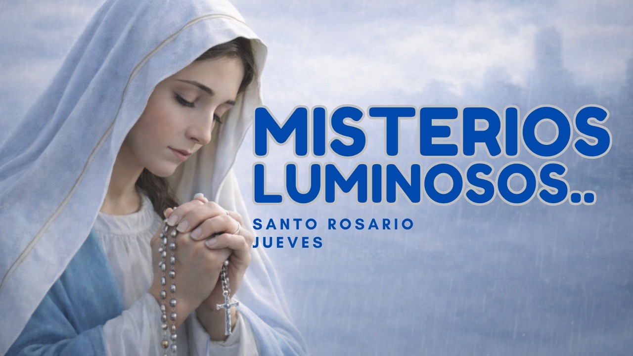 REZA ESTE ROSARIO HOY JYEVES Y DEJA QUE LA LUZ DE CRISTO TE TRANSFORME.