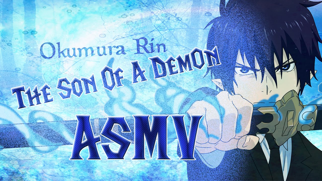 The Son Of A Demon [ASMV]