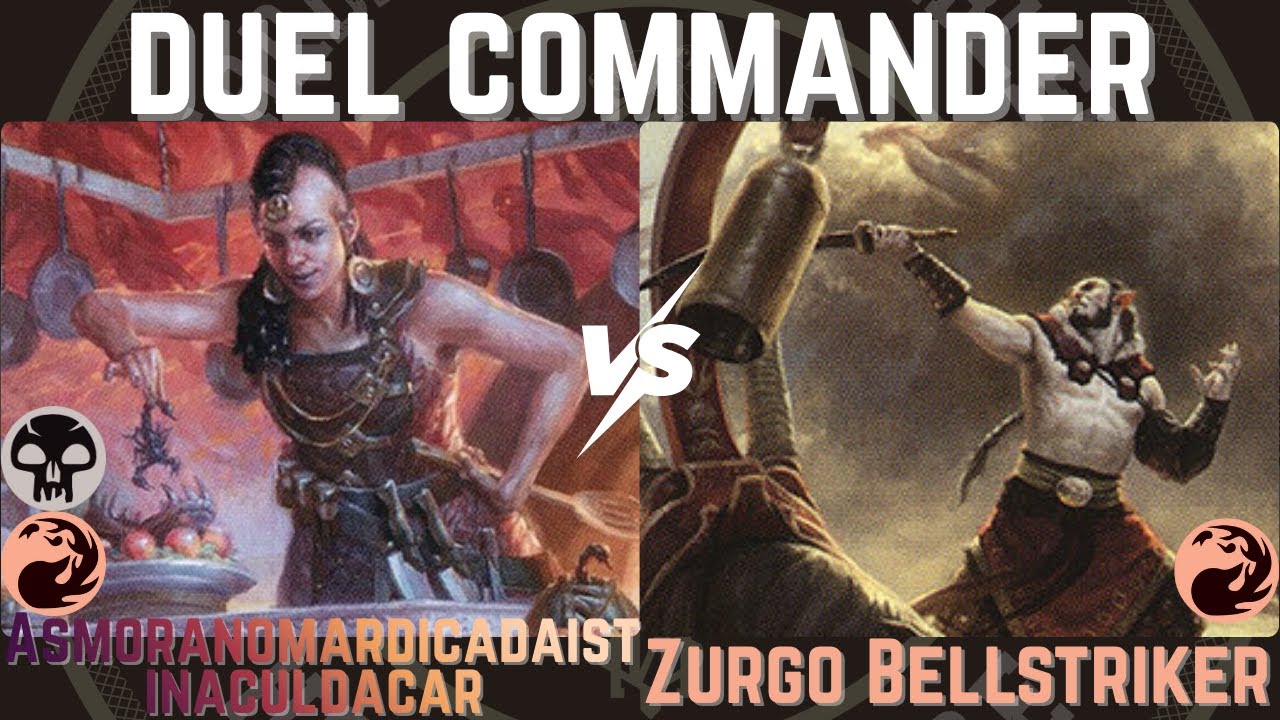 Magic: the Gathering | Weekly Duel Commander | Asmoranomardicadaistinaculdacar vs Zurgo Bellstriker