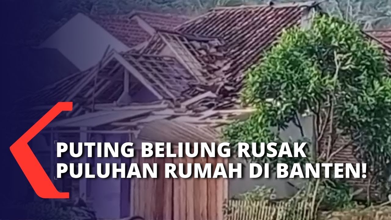 94 Rumah di Lebak Banten Rusak Karena Angin Puting Beliung! BMKG: Sedang Peralihan Musim