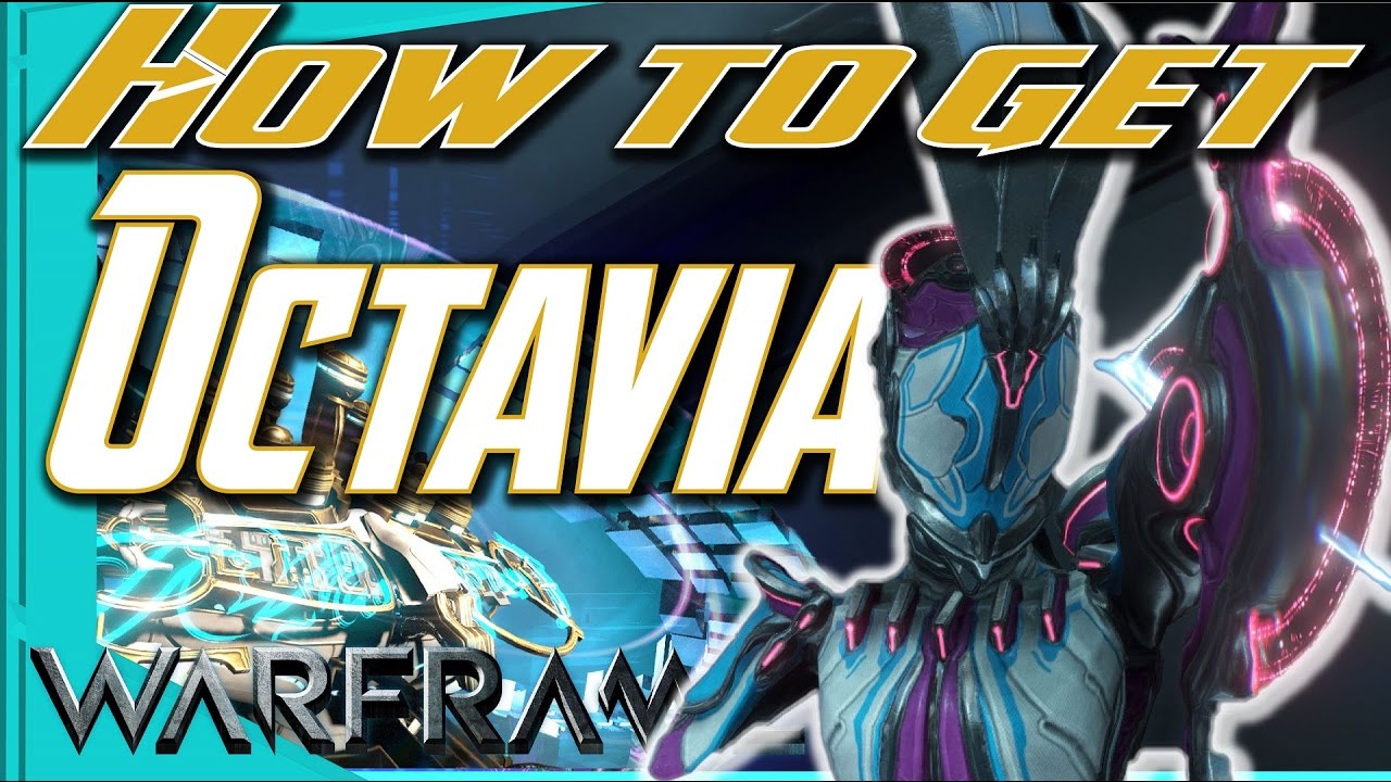 OCTAVIA - How to Get All Parts [Warframe]