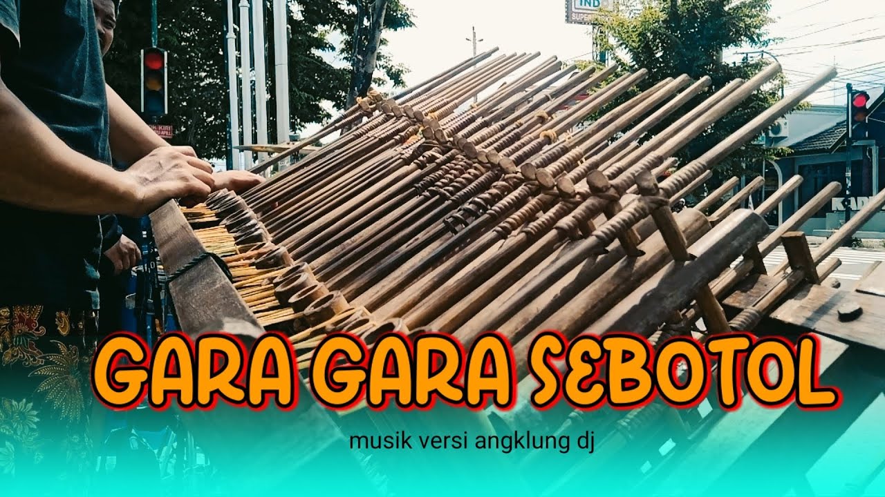 GARA GARA SEBOTOL angklung satria jogja | musik versi angklung
