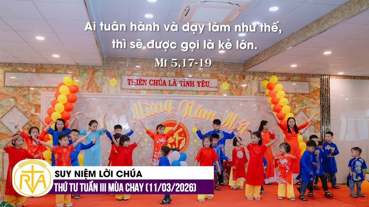 Suy Niệm Lời Ch&uacute;a, Thứ Tư Tuần III M&ugrave;a Chay (11/03/2026)
