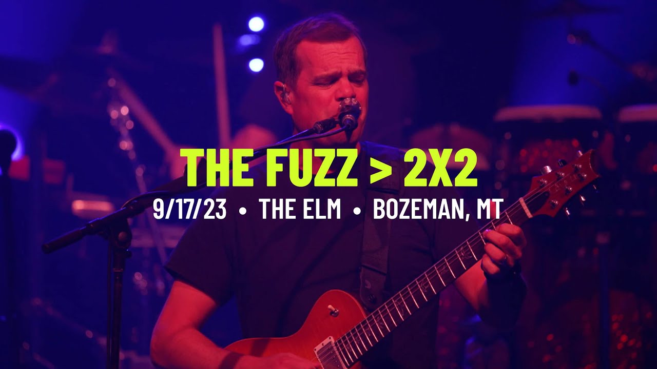 Umphrey’s McGee “The Fuzz” – “2x2” | 9/17/2023 | The Elm, Bozeman, MT