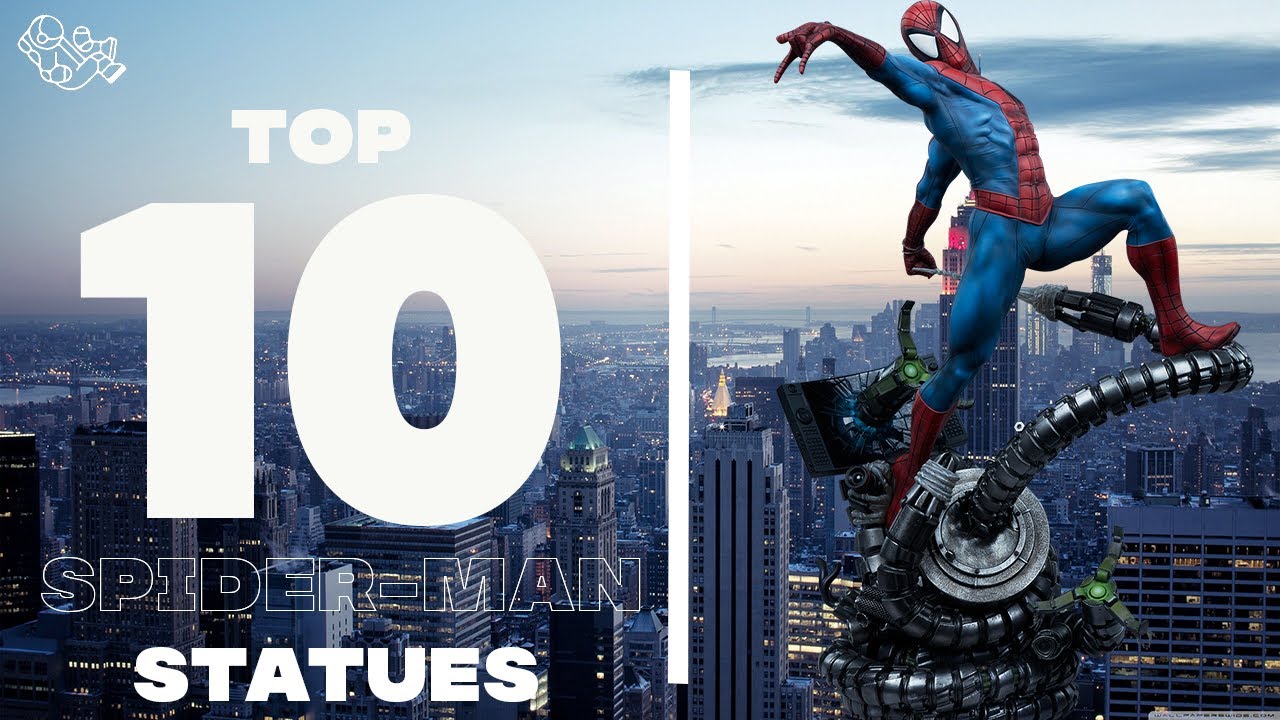 Top 10 Best Spider Man Statues!