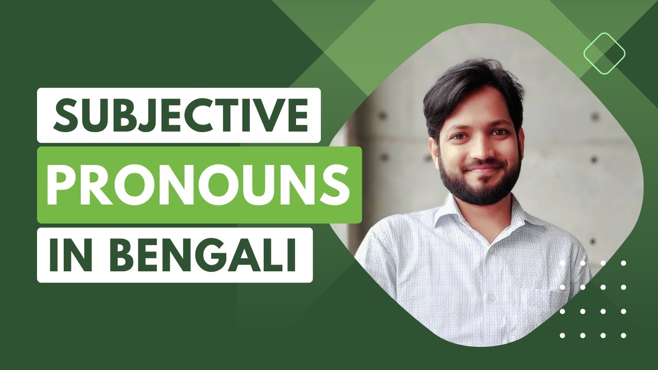 Subjective Pronouns in Bengali | Learn Bangla Online | Intijamul Islam