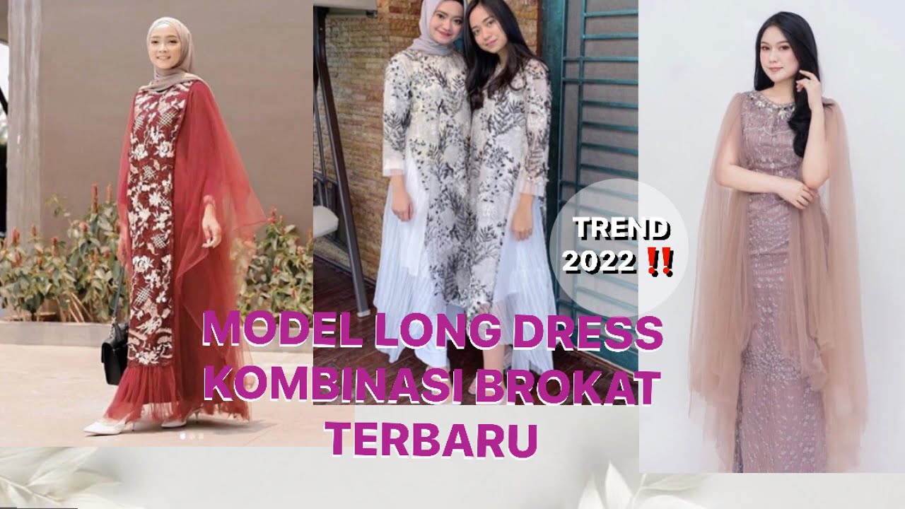 MODEL LONG DRESS BROKAT TERBARU 2022| IDE MODEL LONG DRESS BROKAT UNTUK KONDANGAN