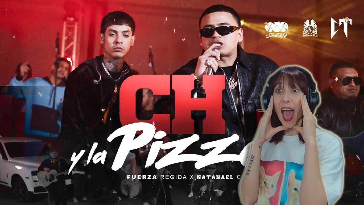 (REACCIÓN)Fuerza Regida x Natanael Cano - CH Y LA PIZZA [Official Video]