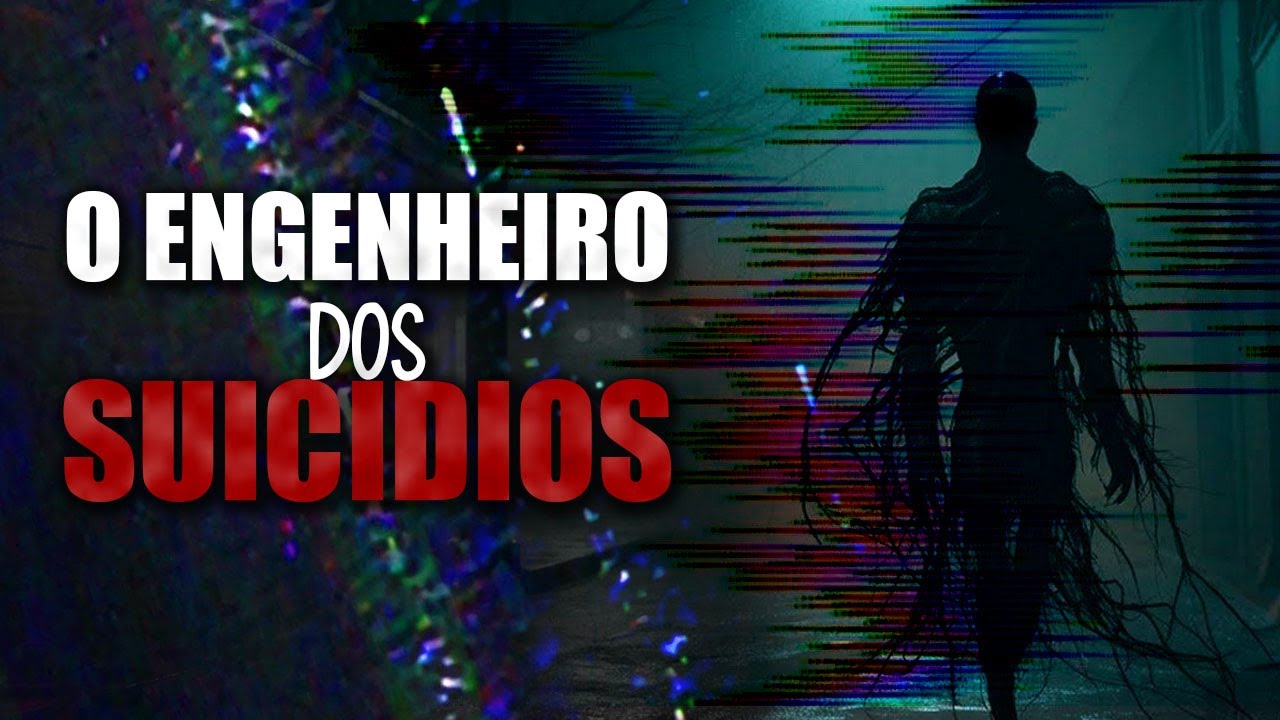 O Engenheiro dos Su1cid10s - História de Terror