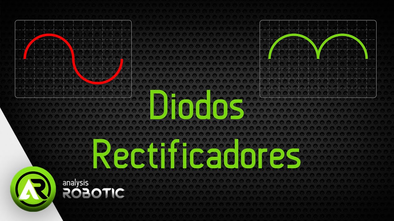 Rectificadores de onda y sus circuitos con diodos