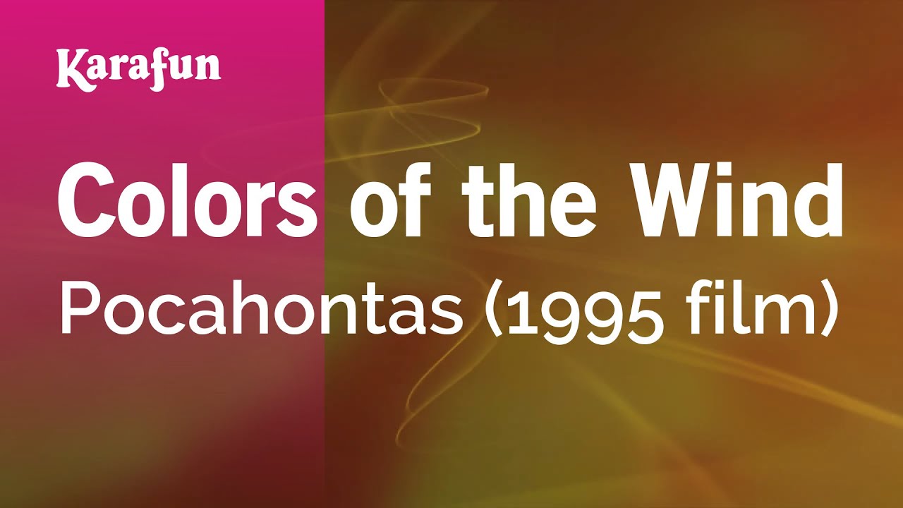 Colors of the Wind - Pocahontas (1995 film) | Karaoke Version | KaraFun