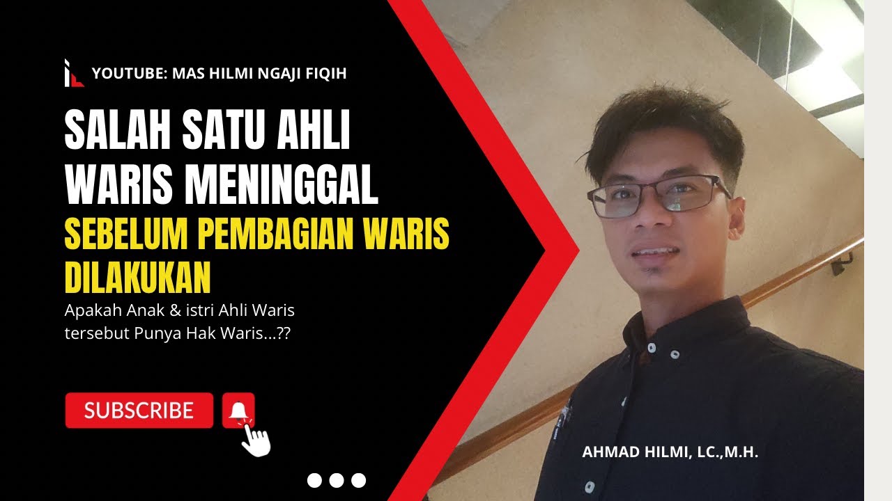 tata cara pembagian harta waris, salah satu ahli waris meninggal apakah anak istrinya dapat waris