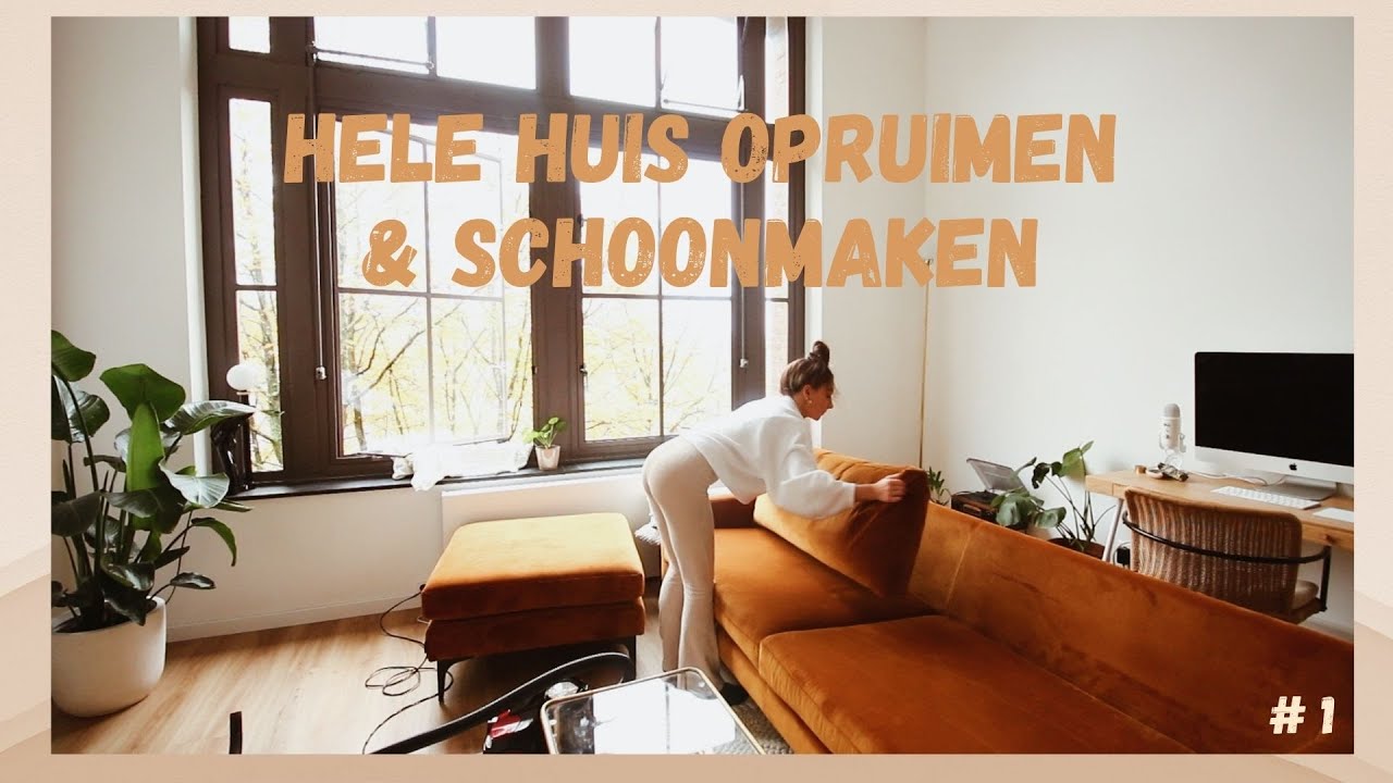 Mijn huis opruimen & schoonmaken! 💪🏼✨ - clean with me #1