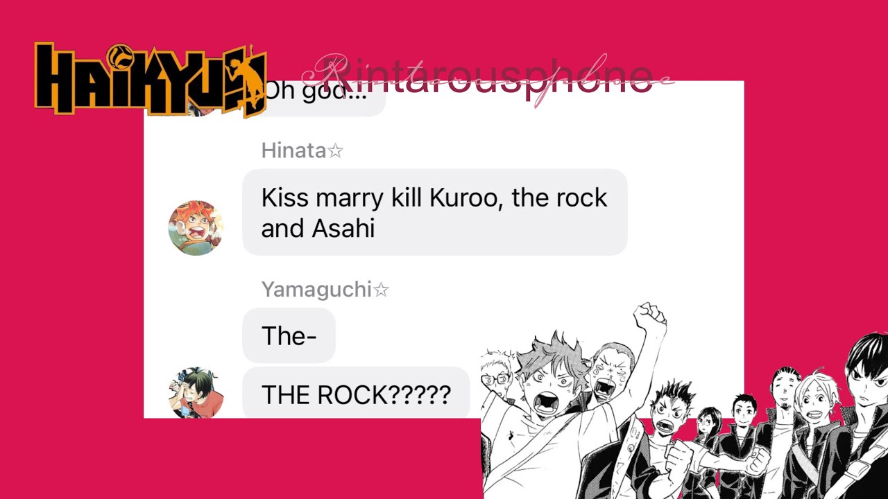 Kiss, marry, kill in the bottoms gc?|| Haikyuu text|| Rintarousphone||