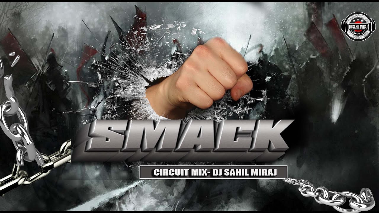 SMACK TRANCE | CIRCUIT MIX |  EDM REMASTER TRANCE | DJ SAHIL MIRAJ