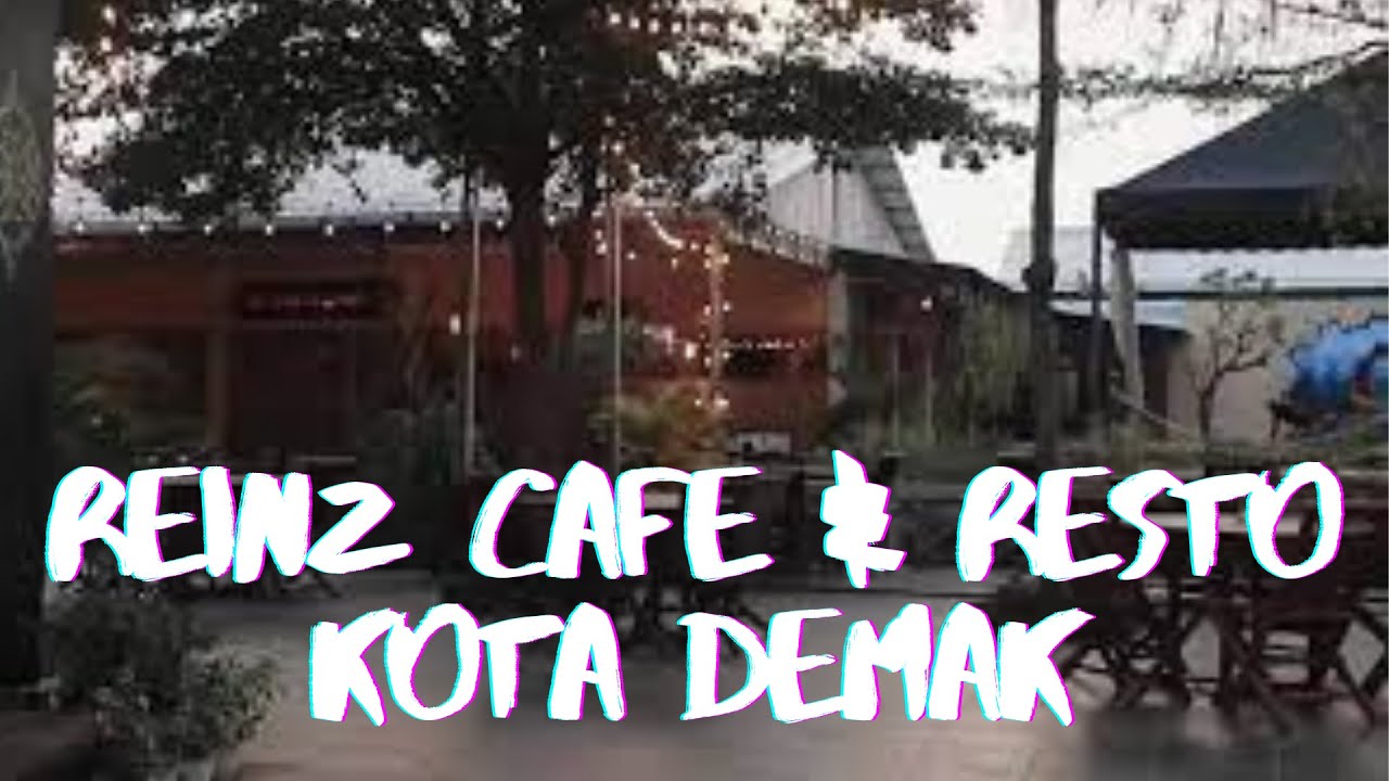 Reinz Cafe & Resto Kota Demak, Instagramable Tapi Lambat Pelayanannya | USB Adventure | Umar S Bakry