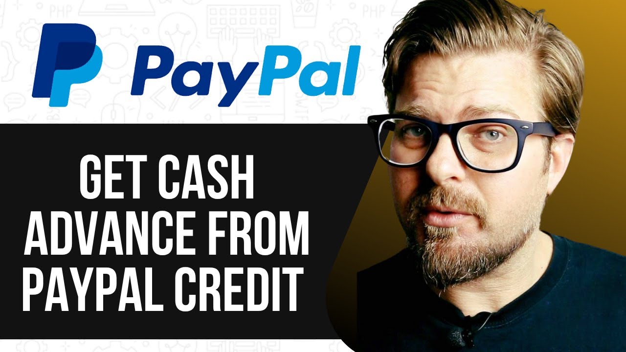 HOW TO GET CASH ADVANCE FROM PAYPAL CREDIT 2025! FULL GUIDE