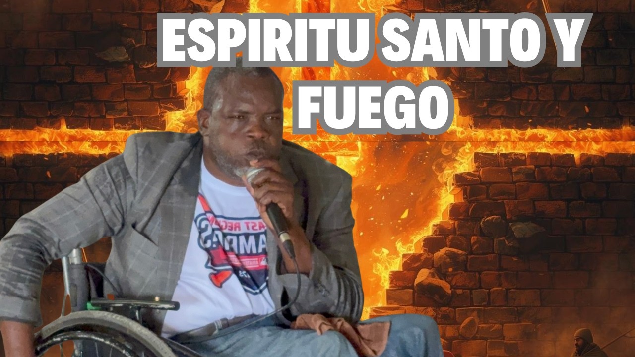 ESPIRITU SANTO Y FUEGO pastor Bernardo Doc Luis