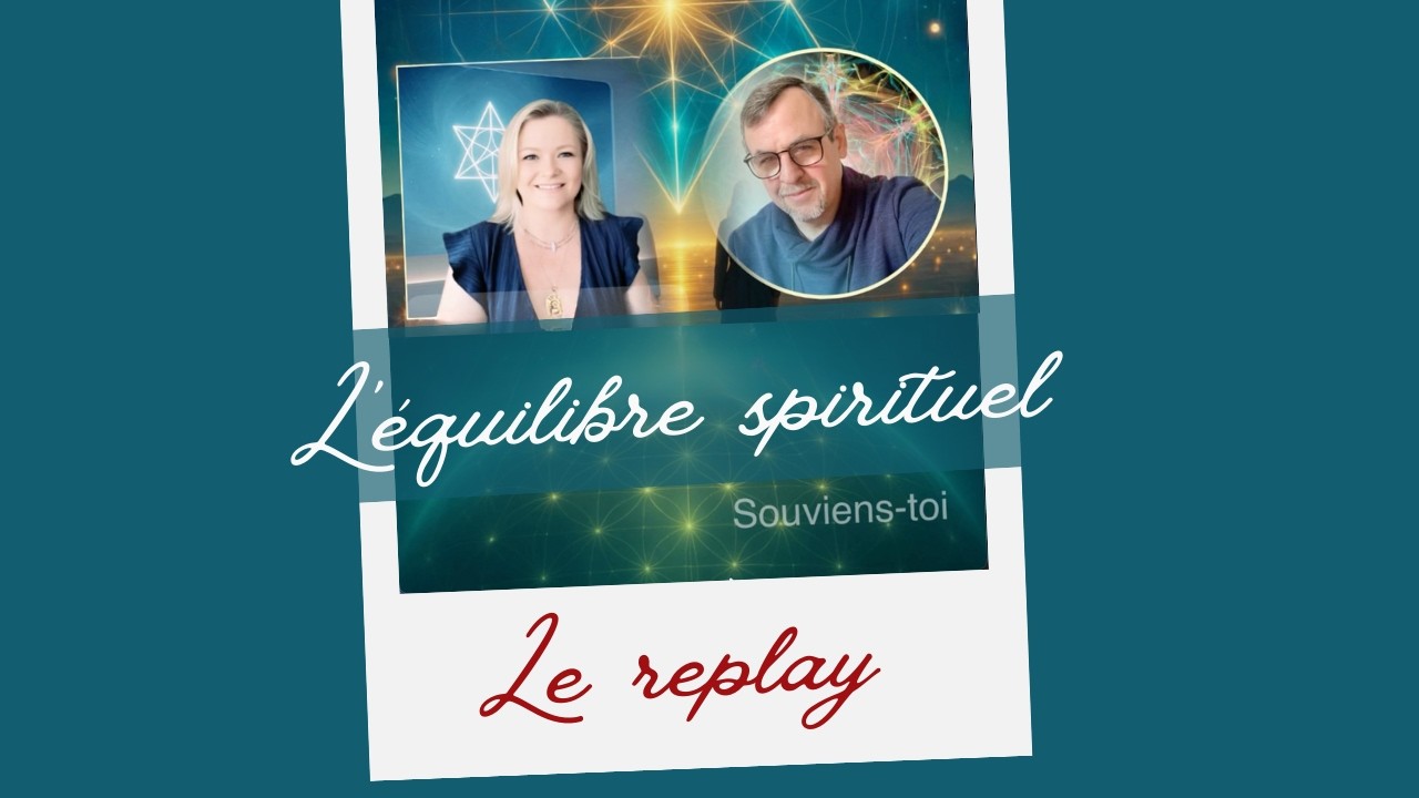 L'équilibre spirituel _ est notre invité dans l'instant NexTus