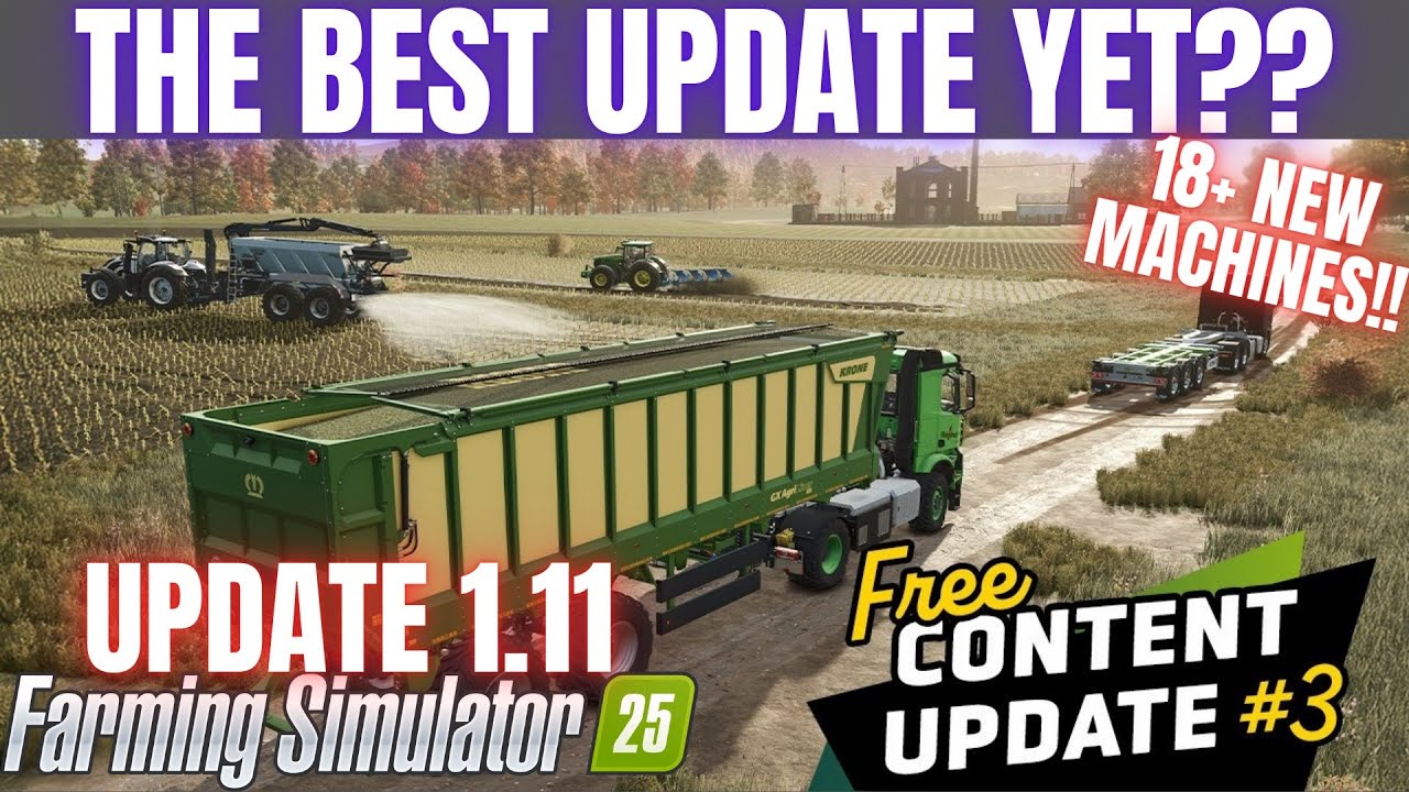 IS THIS THE BEST UPDATE YET?? - Update 1.11 - Farming Simulator 25