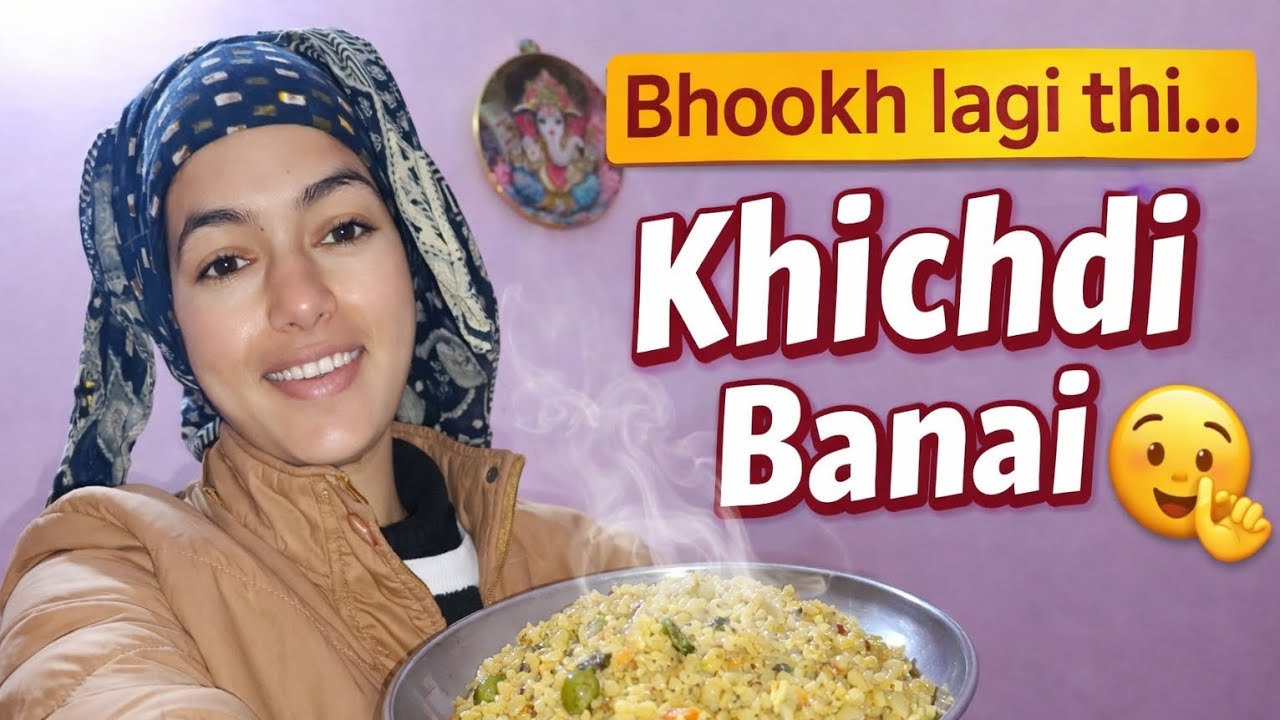 Aaj morning m khichadi banai 😂 
