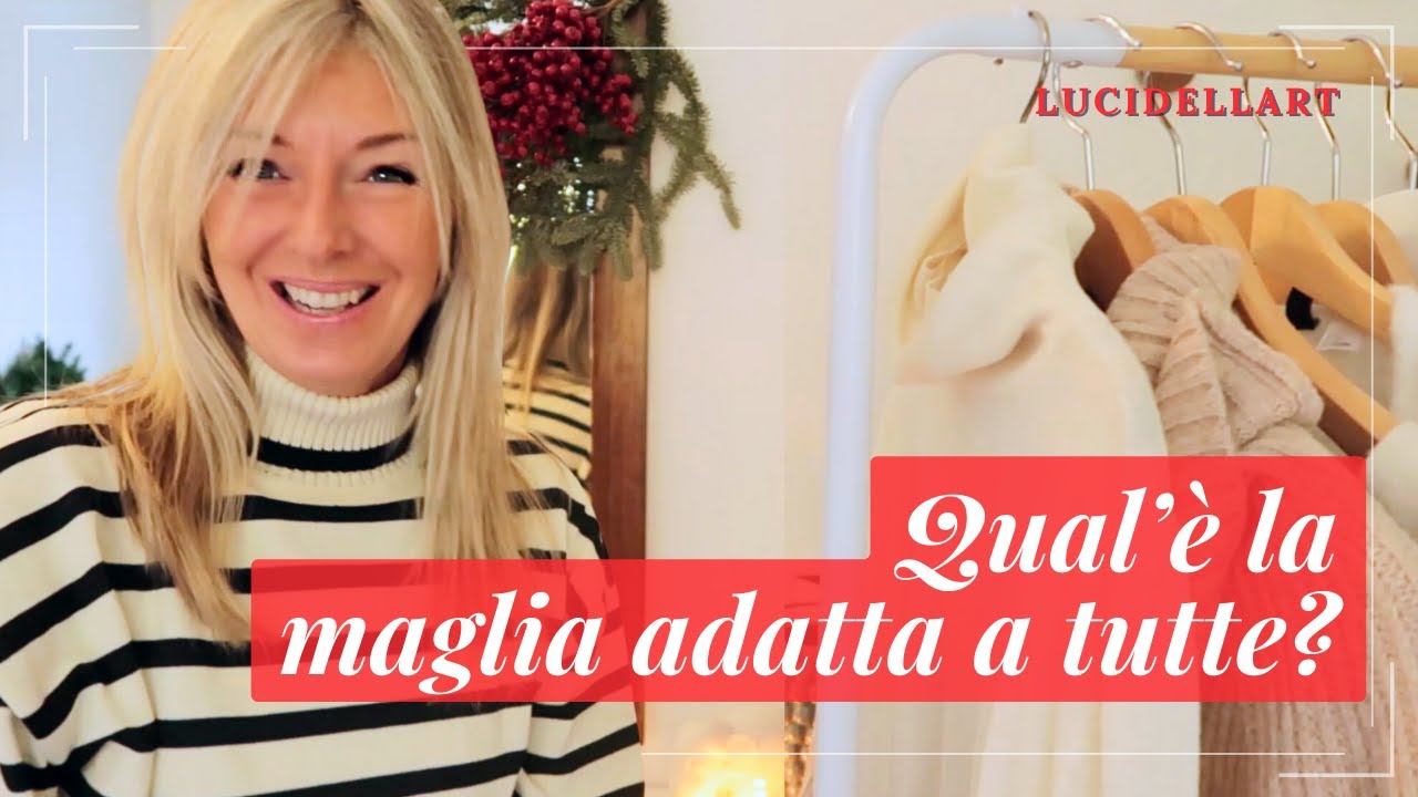 LA MAGLIA ADATTA A TUTTE - LA MIA CAPSULE INVERNO ADATTA A TUTTE - Lucidellart #fashiontips