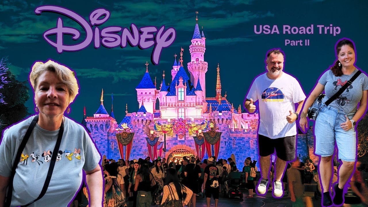 Disneyland! Mom’s First Time | West coast  Road Trip (Part 2)