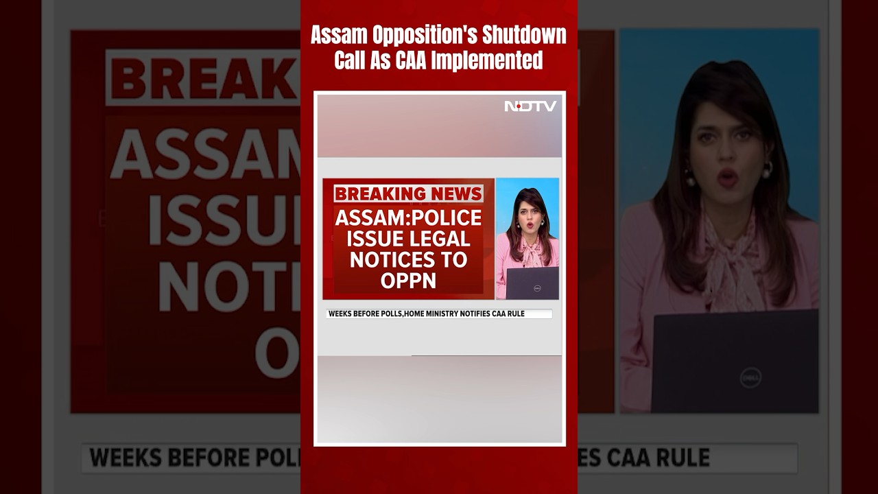 CAA News | Assam Opposition's Shutdown Call As Citizenship Law CAA Implemented