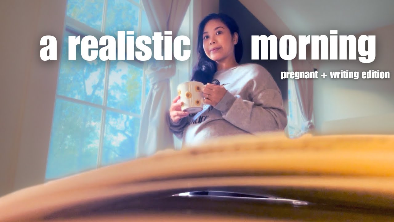 Real Pregnant Morning Routine as a Writer Mom
