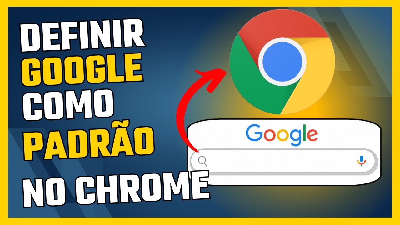 Como Definir o Google como Mecanismo de Pesquisa Padr&atilde;o no Chrome - 2026