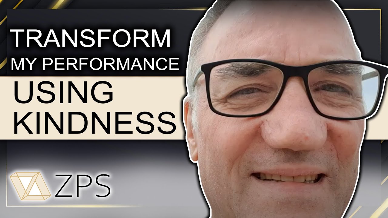 Transform My Performance  Using Kindness