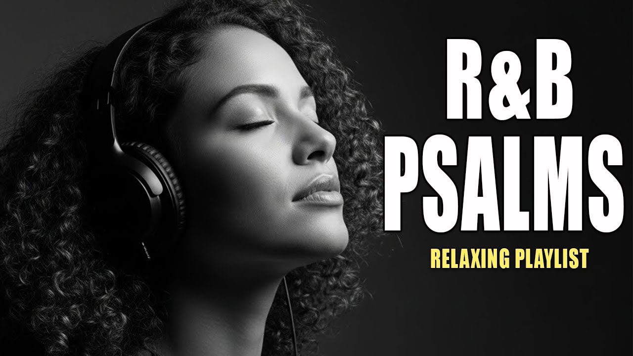 The Psalms in R&B Style Will Touch Your Soul..