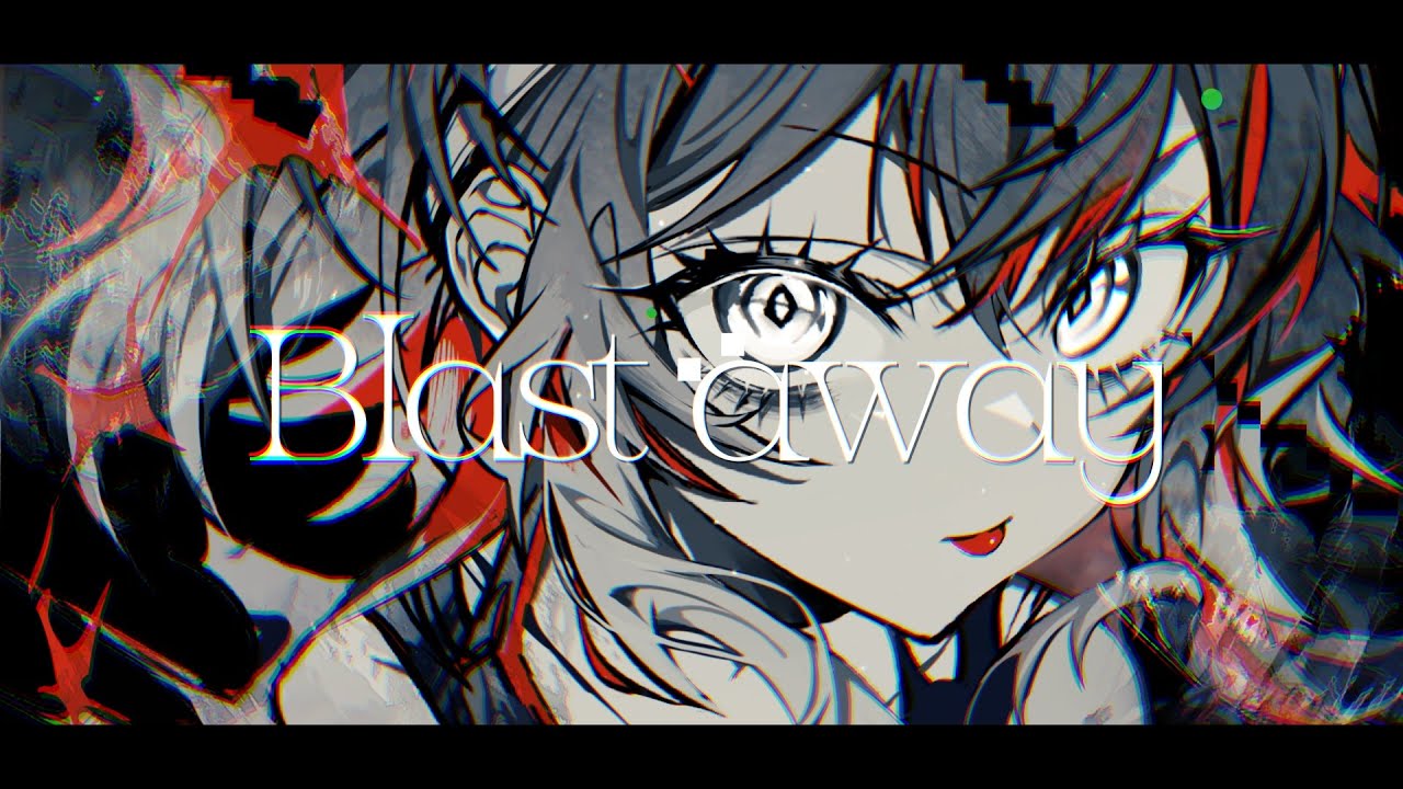 Blast away feat.GUMI