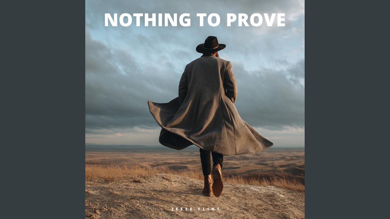 Nothing To Prove