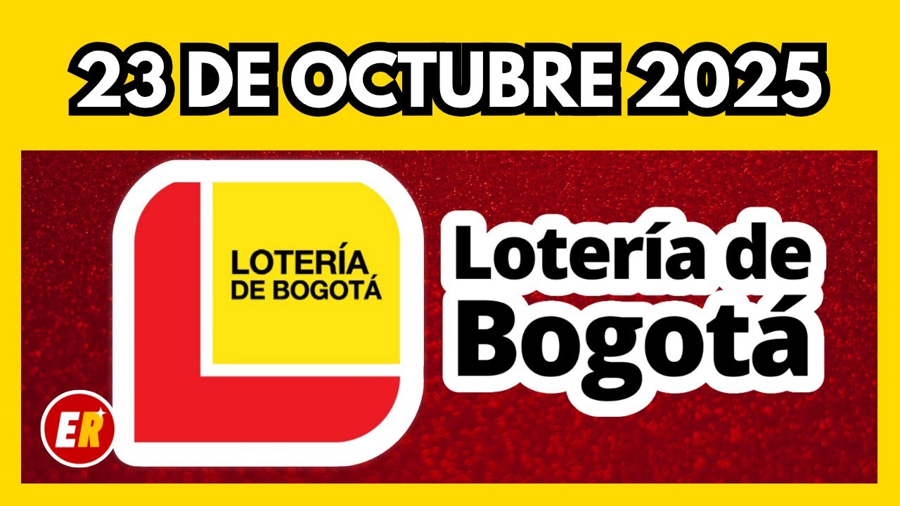 Resultado LOTERIA DE BOGOTA JUEVES 23 de octubre de 2025 💫✅💰 ULTIMO SORTEO