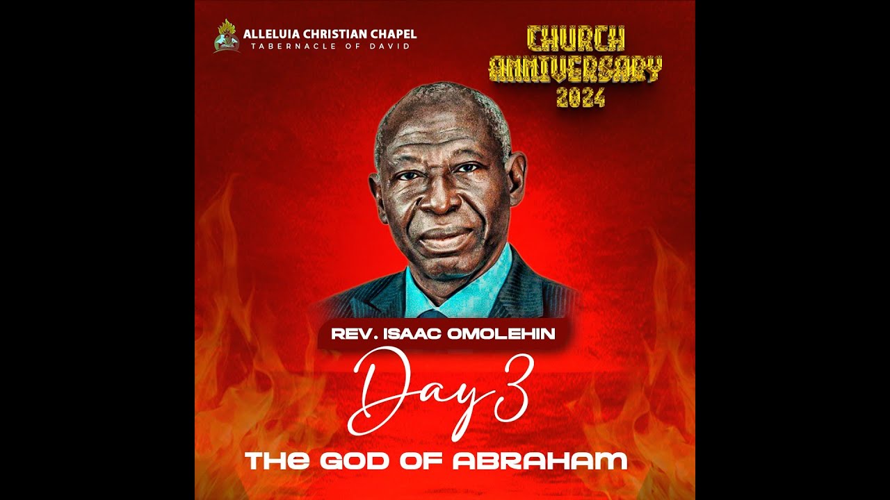Rev. Isaac Omolehin || THE GOD OF ABRAHAM || ANNIVESARY SEMINAR DAY 3 || ACC 2024|| SEP. 10TH, 2024