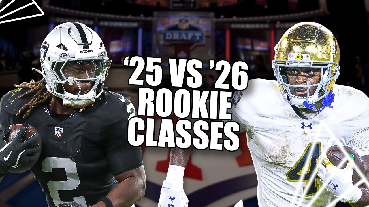 '25 vs '26 ROOKIE CLASSES! 2026 Dynasty trades and draft strategy