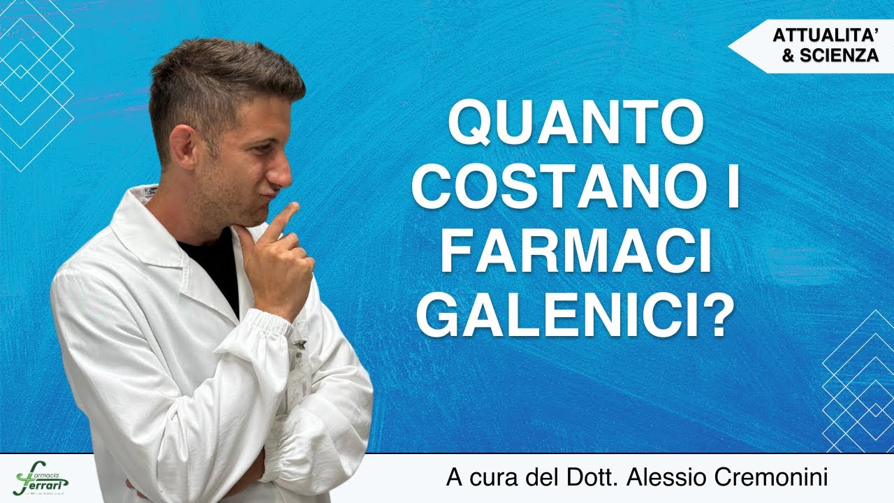 Quanto costano i farmaci galenici?  - Il farmacista consapevole -
