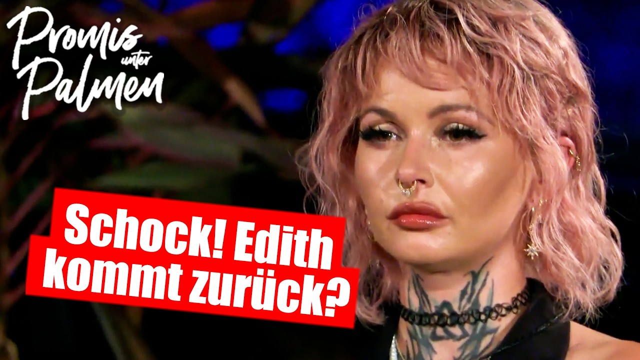 Promis unter Palmen 2026: ABBRUCH! EDITH STEHFEST KOMMT ZURÜCK?