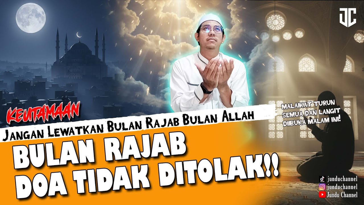 Keutamaan Bulan Rajab: Bulan Allah yang Dibuka Langitnya & Doa Tak Ditolak