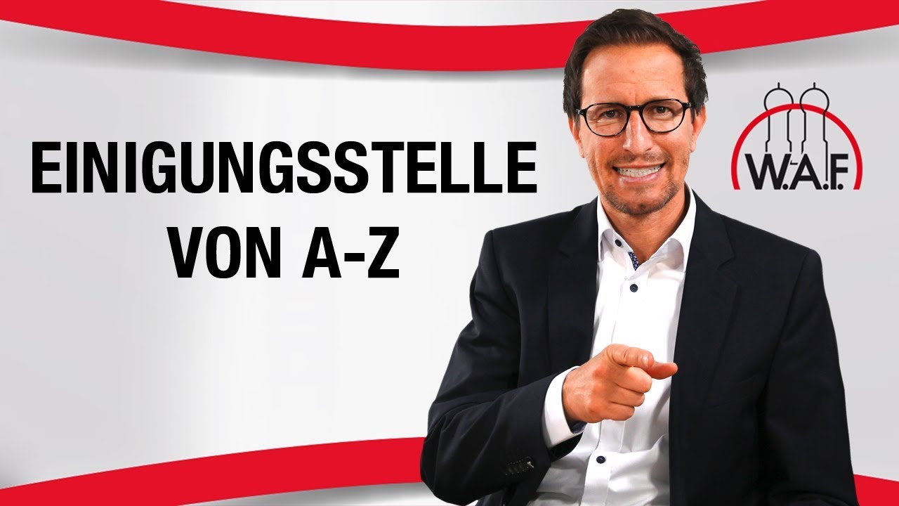 Einigungsstelle von A-Z: Was musst du über die Einigungsstelle wissen? | Betriebsrat Video