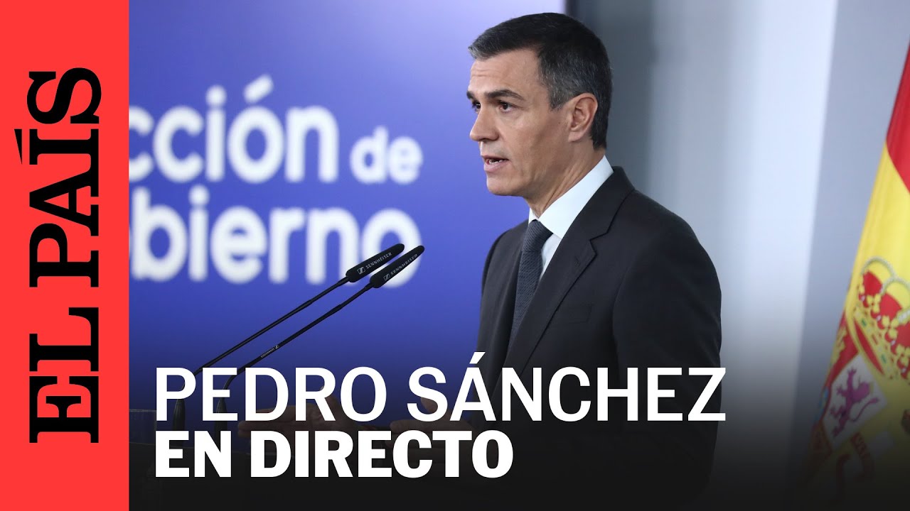 DIRECTO | Pedro Sánchez: declaración institucional sobre Gaza | EL PAÍS