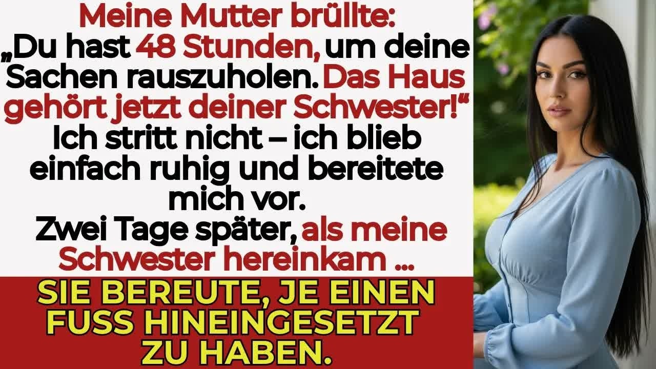 Meine Familie schockierte mich „Du musst das Haus räumen  Es gehört jetzt deiner Schwester “