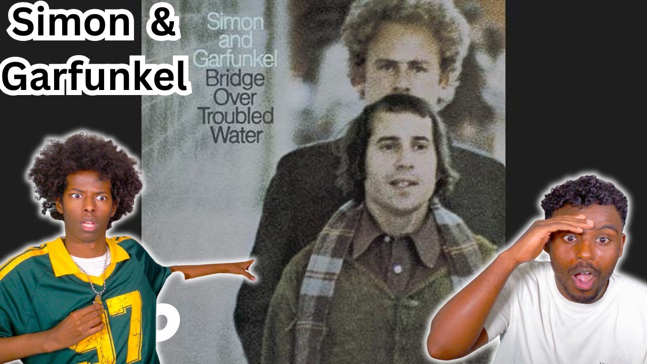 FIRST TIME REACTION - Simon & Garfunkel - Bridge Over Troubled Water
