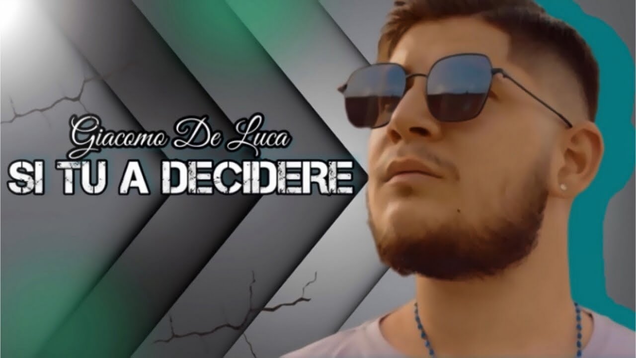Giacomo De Luca - Si Tu A Decidere (Cover)