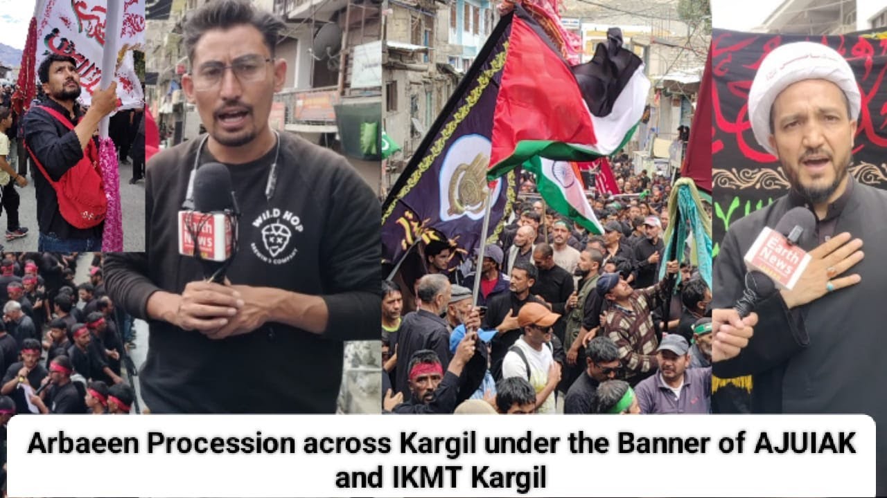 Arbaeen Procession across Kargil under the Banner of AJUIAK and IKMT Kargil