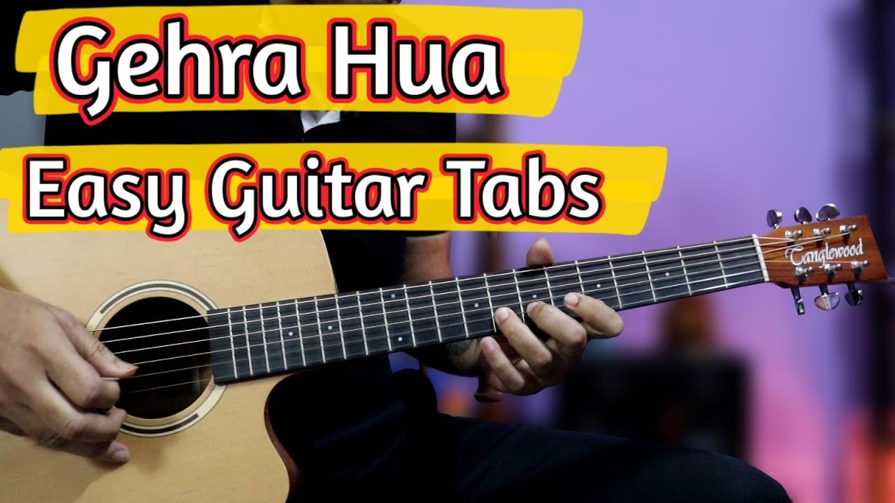 Gehra Hua - Dhurandhar | Easy Guitar Tabs Lesson - Arijit Singh